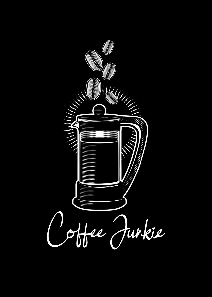 'Coffee Junkie Cappucino' Poster by SCHNUandME Displate