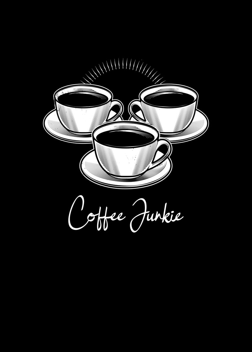 'Coffee Junkie Cappucino' Poster by SCHNUandME Displate