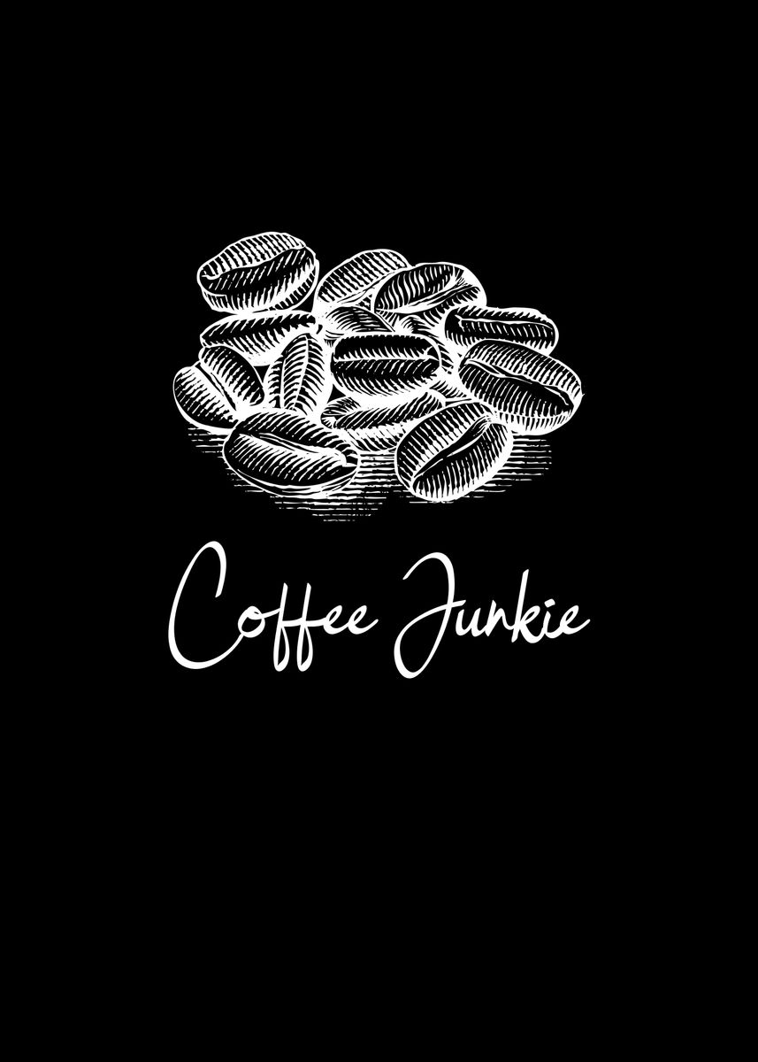 'Coffee Junkie Cappucino' Poster by SCHNUandME Displate