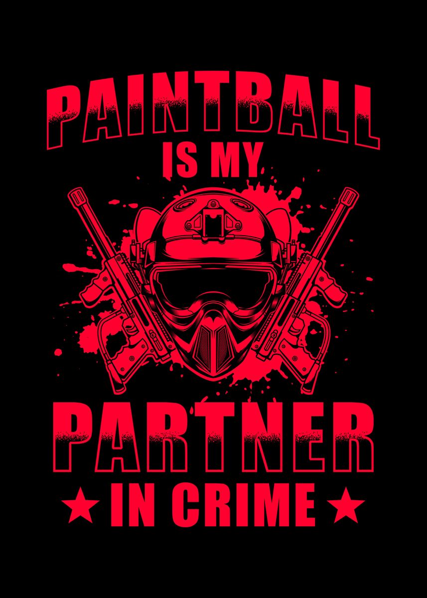 'Paintball Saying funny' Poster by schmugo Displate