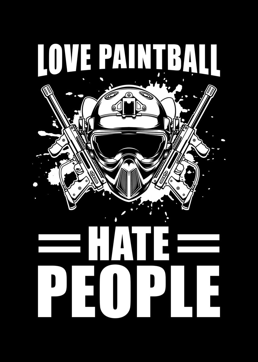 'Paintball Saying funny' Poster by schmugo Displate