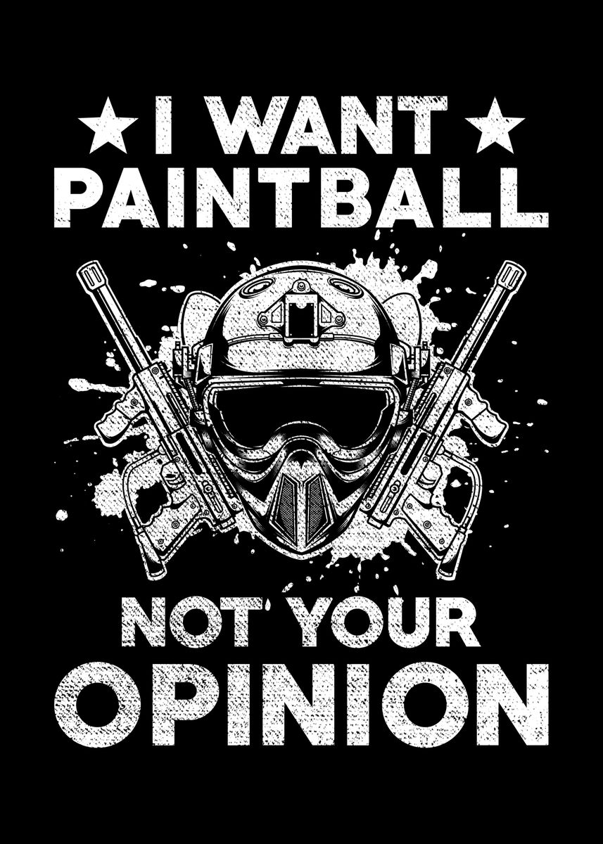'Paintball Saying funny' Poster by schmugo Displate