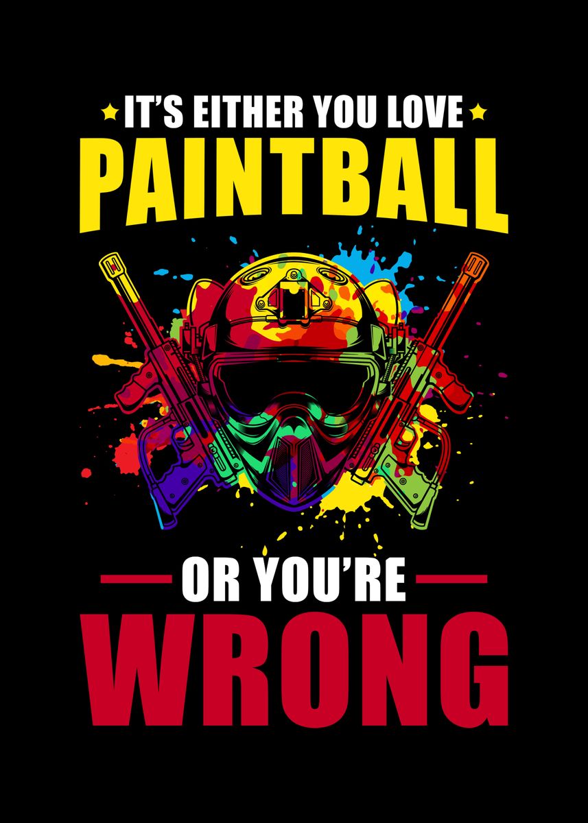 'Paintball Saying funny' Poster by schmugo Displate