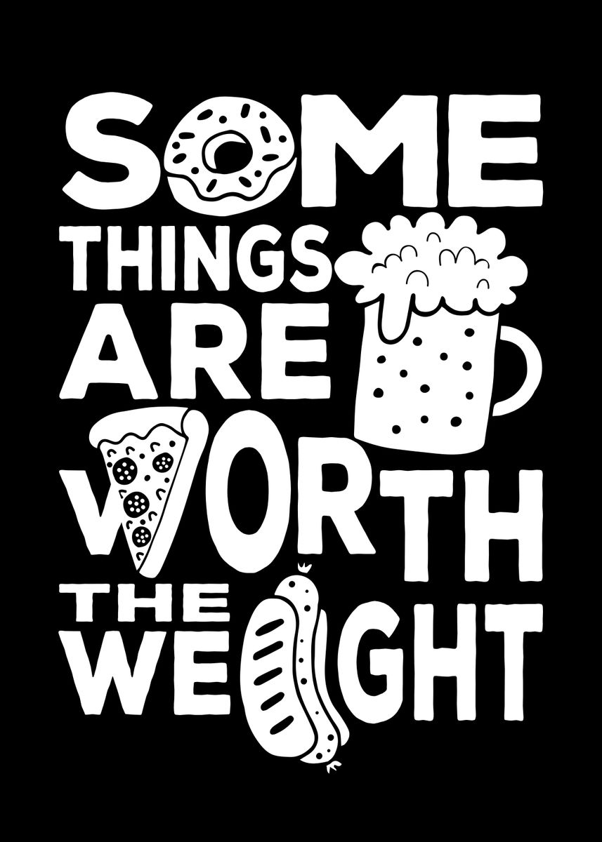 'Worth The Weight' Poster by platenum Displate
