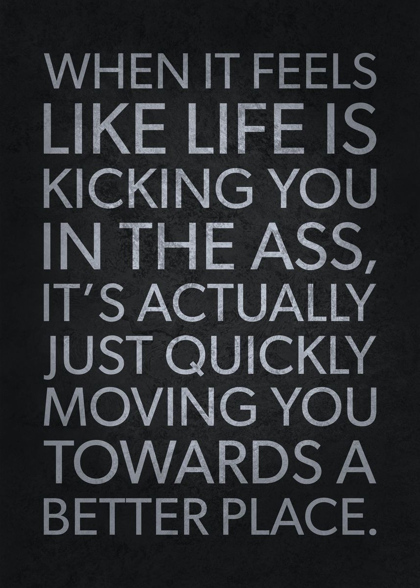 'When Life Is Kicking You' Poster by CHAN Displate