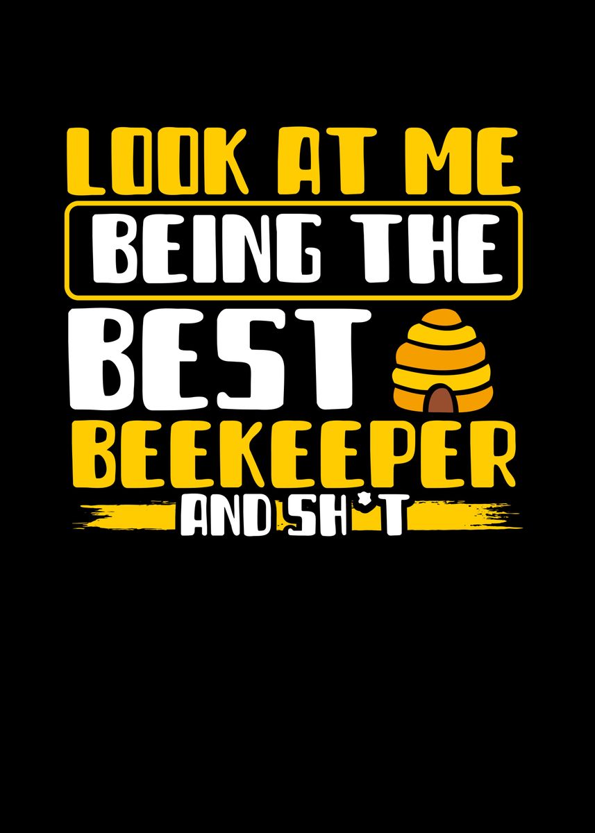 'The best Beekeeper' Poster, picture, metal print, paint by BeMi | Displate