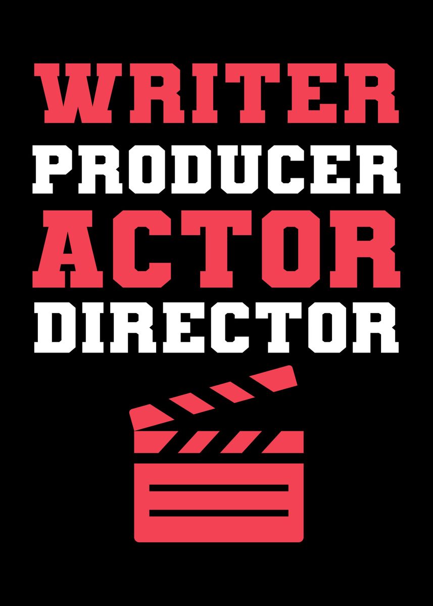 'Writer Producer Actor' Poster by FunnyGifts | Displate
