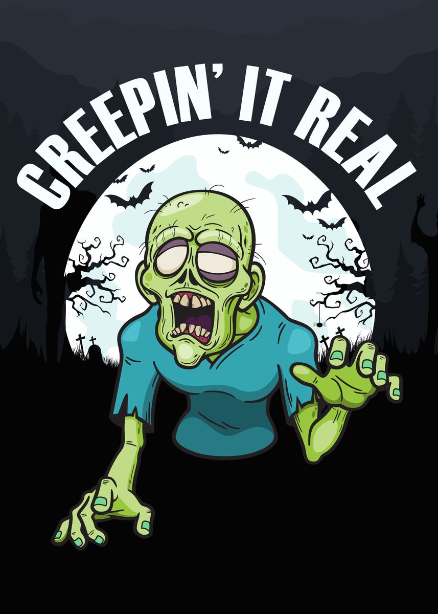 'Creepin It Real Zombie' Poster by 84PixelDesign Displate