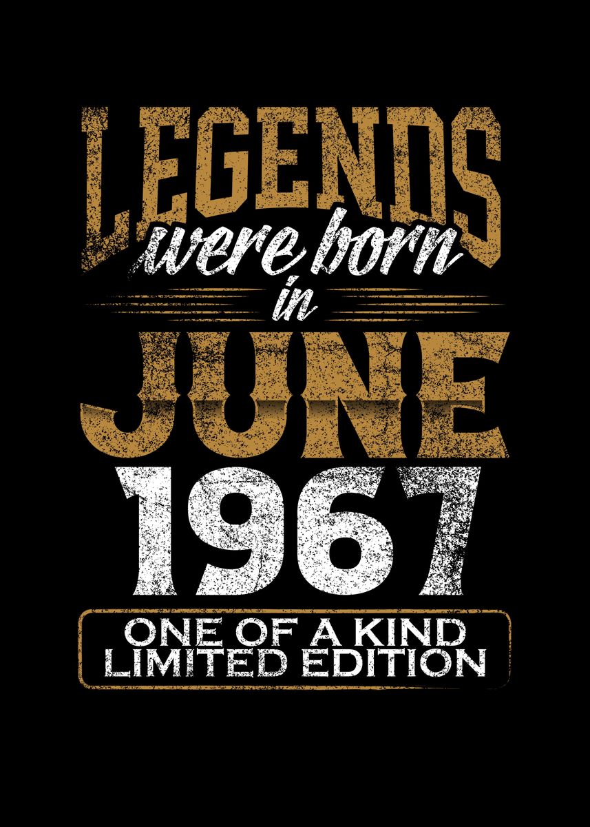 'Legends born in 1967' Poster by BeMi Displate