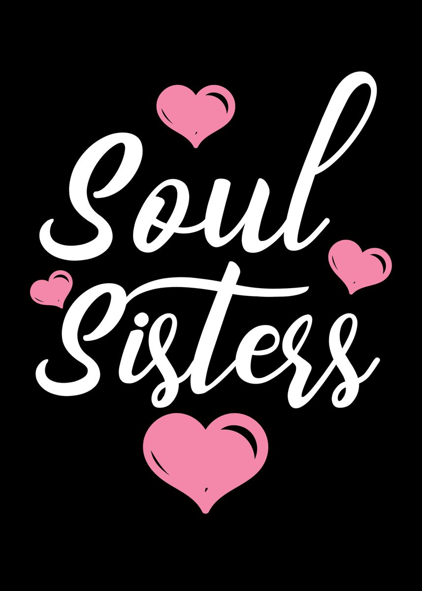 'Soul Sisters' Poster, picture, metal print, paint by NAO | Displate