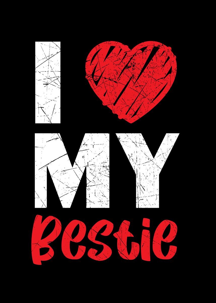 i-love-my-bestie-poster-picture-metal-print-paint-by-nao-displate