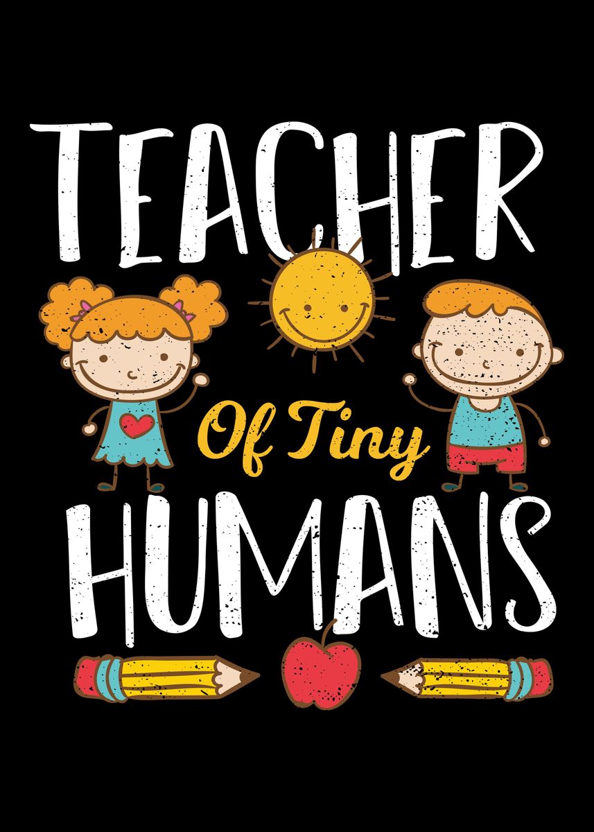 'Teacher of Tiny Humans' Poster, picture, metal print, paint by ...