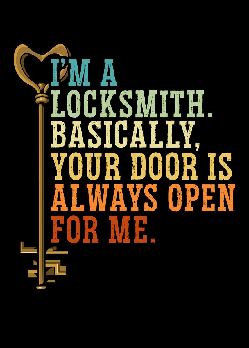 Im A Locksmith Poster Picture Metal Print Paint By Nao Displate