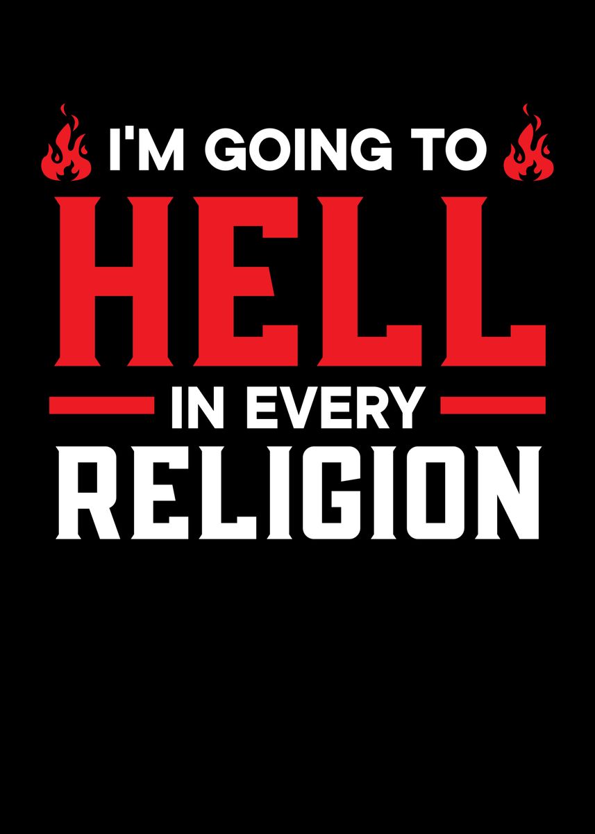 'im Going To Hell' Poster, Picture, Metal Print, Paint By Nao 