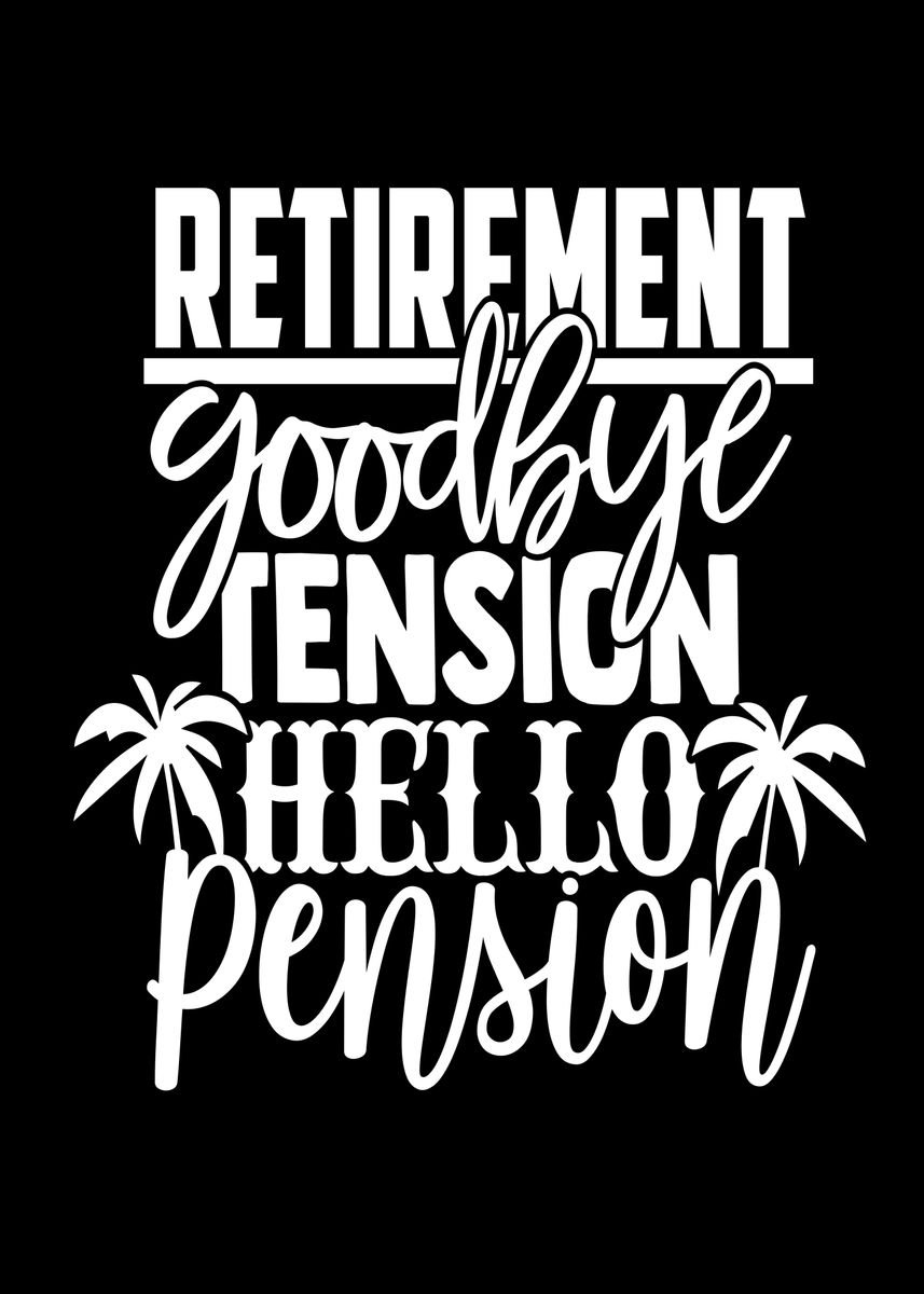 'Pension Sayings' Poster, picture, metal print, paint by ZS C O M M E R ...