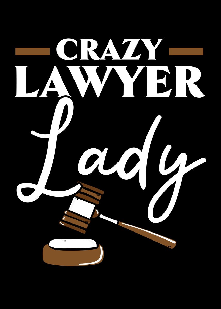 'Crazy Lawyer Lady' Poster by NAO Displate