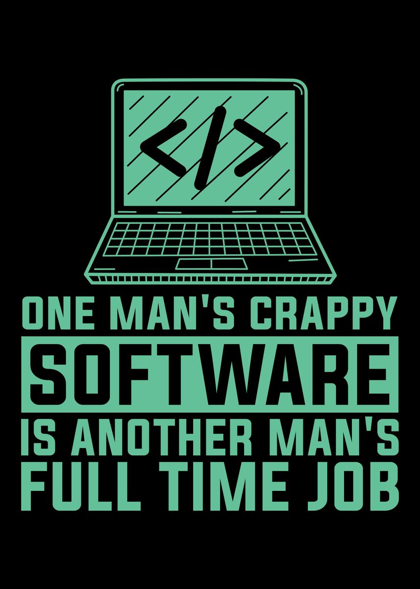 'Programmer Software' Poster, picture, metal print, paint by ...