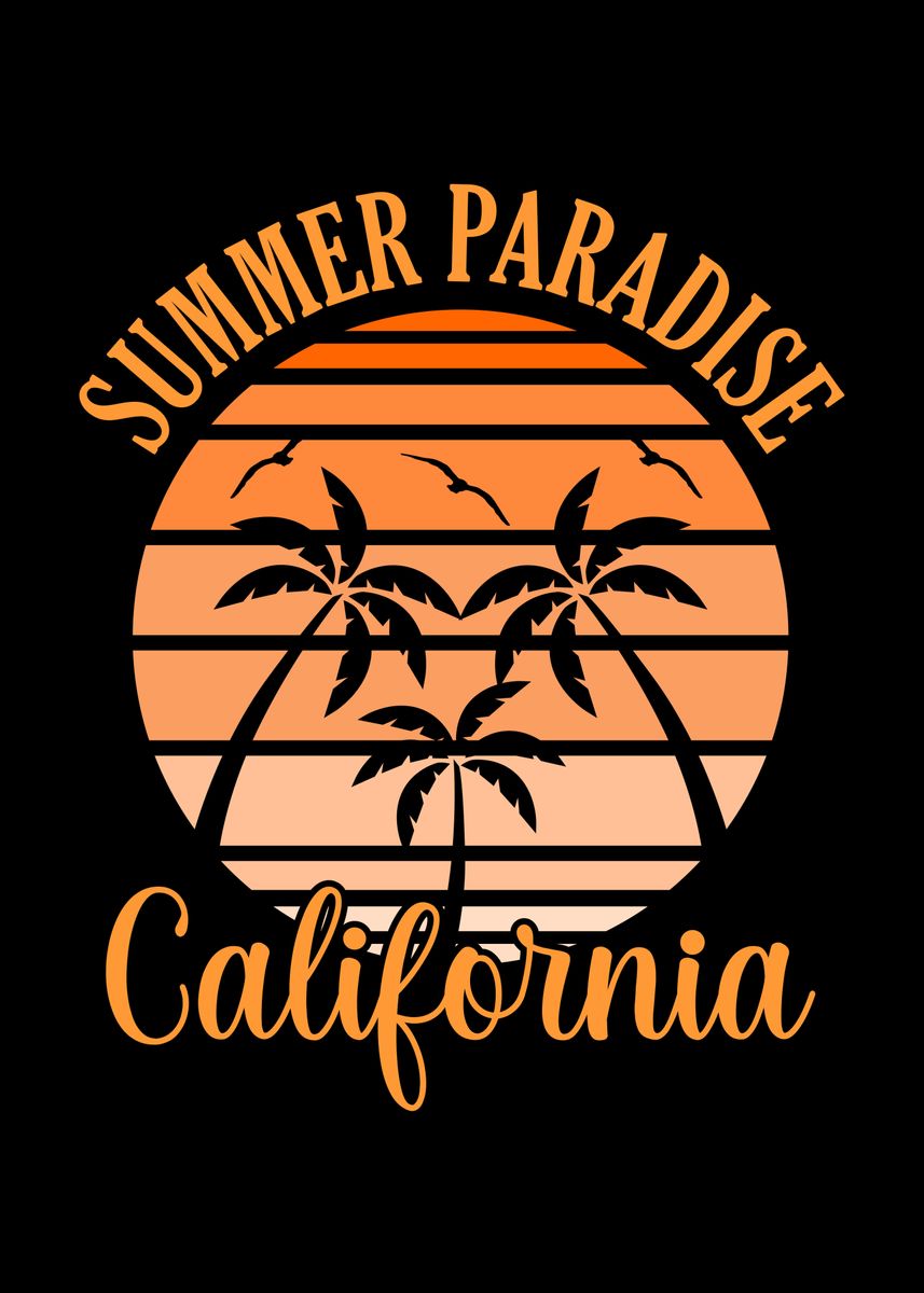 'Summer Paradise California' Poster, picture, metal print, paint by ...