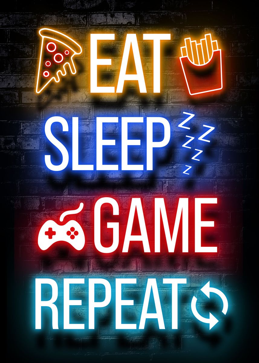 Eat sleep game repeat neon' Poster, picture, metal print, paint by