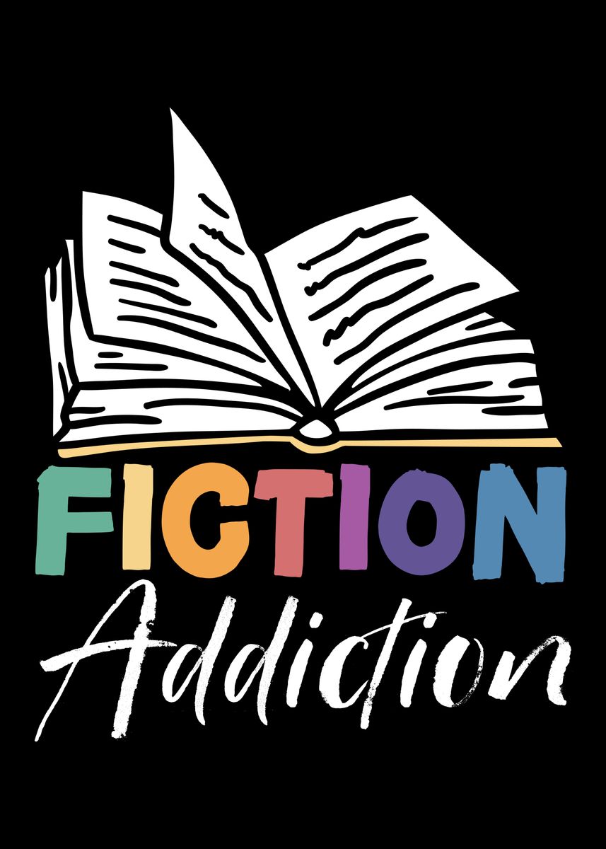 Reading Addiction 'Fiction Addiction' Poster by NAO | Displate