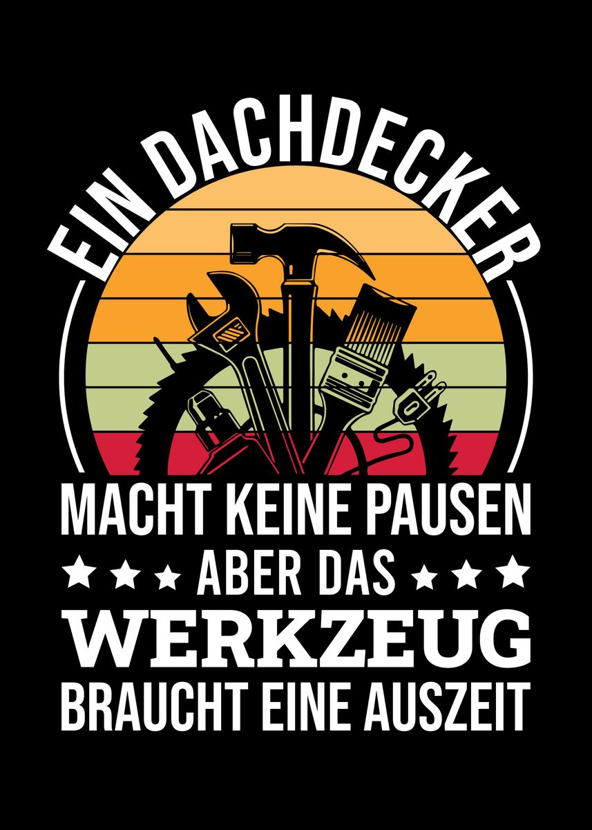 'Ein Dachdecker Macht Keine' Poster by Lukes Pixel Studio Displate