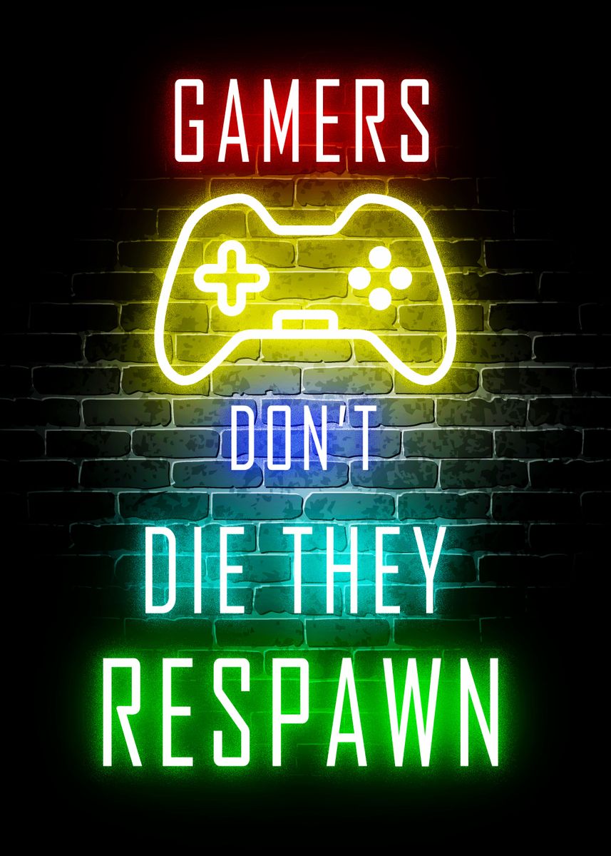 'gamer quotes respawn' Poster by Funny Game Displate