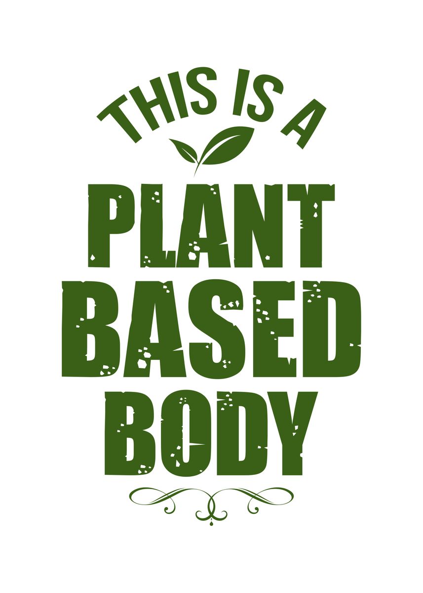 'Plant based diet Body' Poster, picture, metal print, paint by BeMi ...
