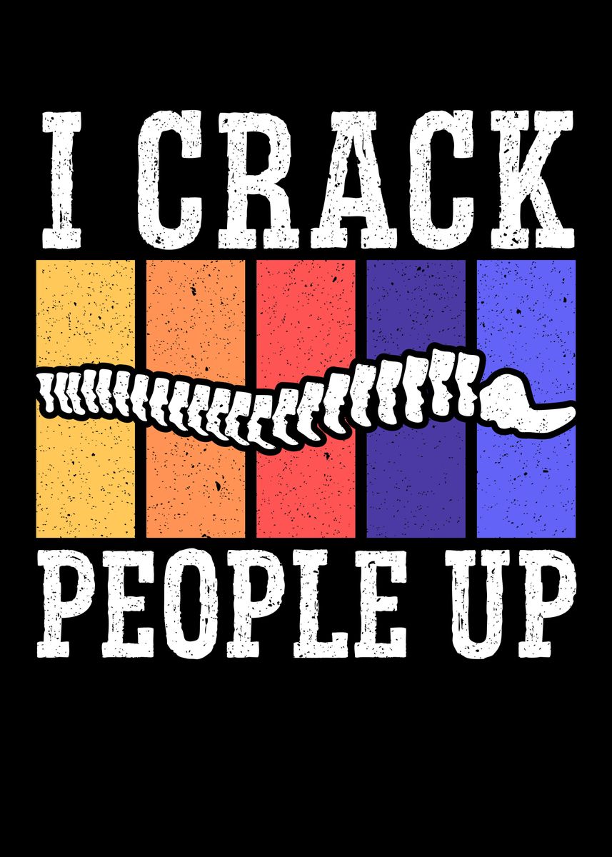 'I Crack People Up' Poster by NAO Displate