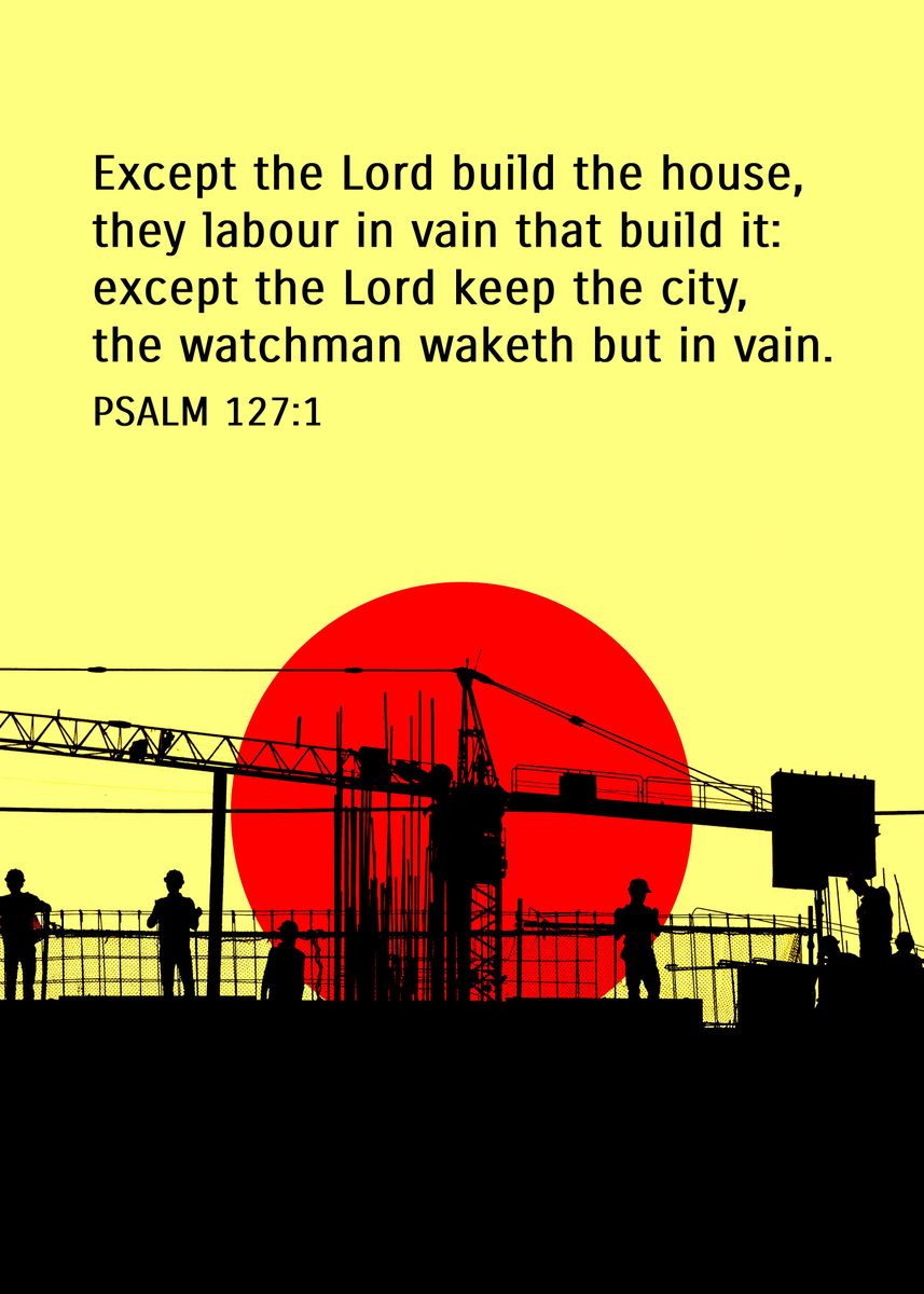'Psalm 127 1' Poster, picture, metal print, paint by ABConcepts | Displate