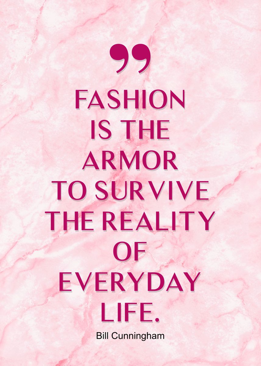 'fashion quotes art' Poster, picture, metal print, paint by Metal Edge ...