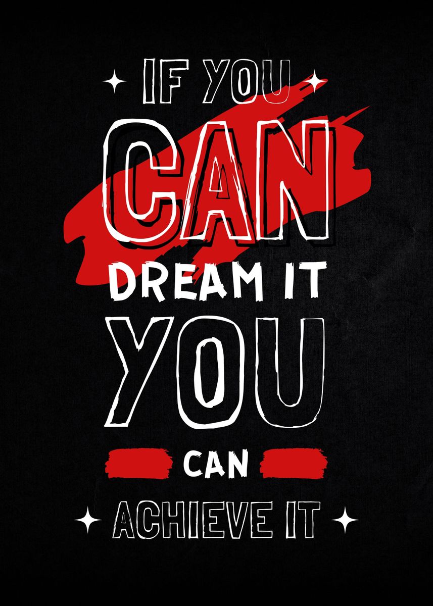 'If You Can Dream It You ' Poster, picture, metal print, paint by ...