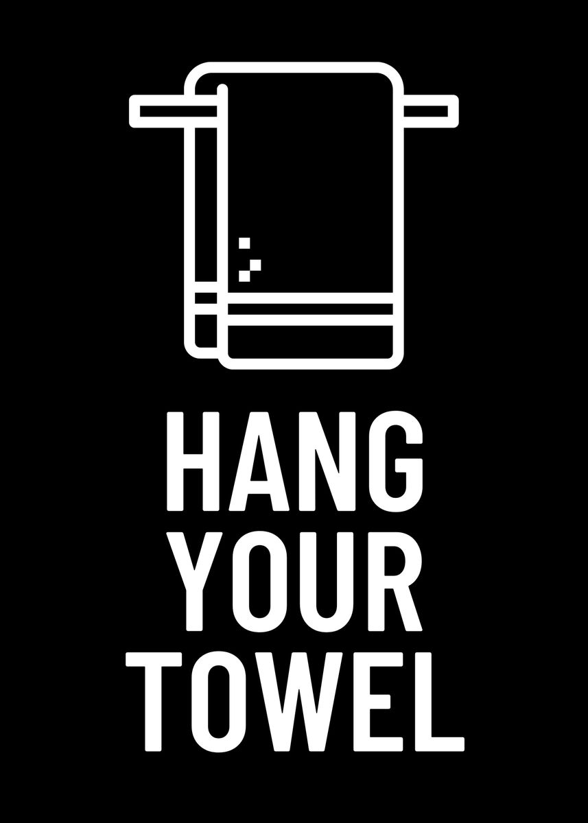'Hang your towel' Poster by Nae Displate