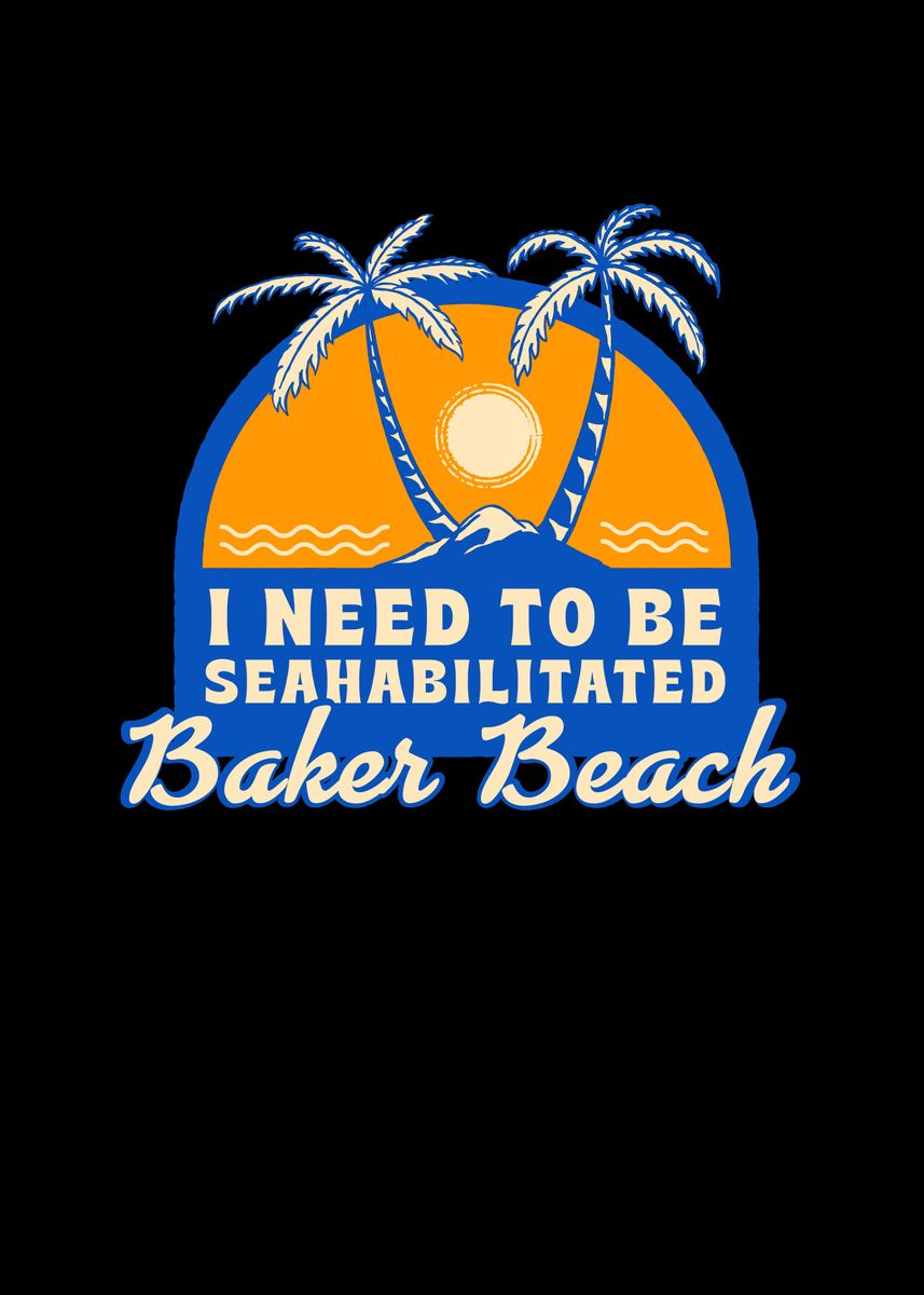 'Baker Beach Summer Funny' Poster by MaximusDesigns Displate