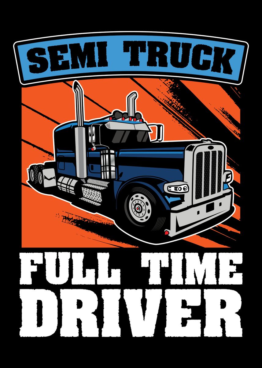 'Truck Driver Trucking' Poster by BobbyBubble | Displate