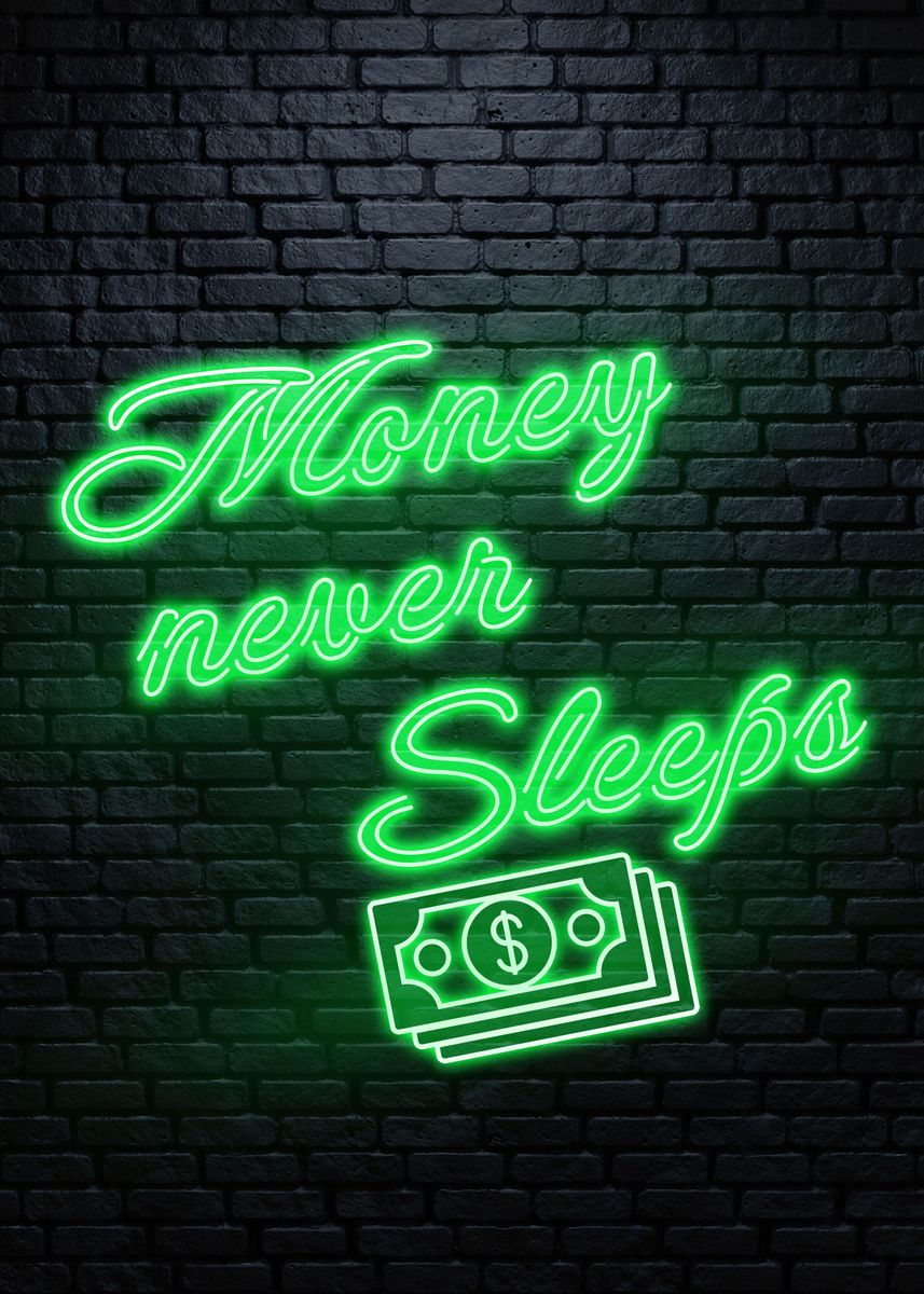 'Money Never Sleeps Bill' Poster by Manuel Hernaiz | Displate