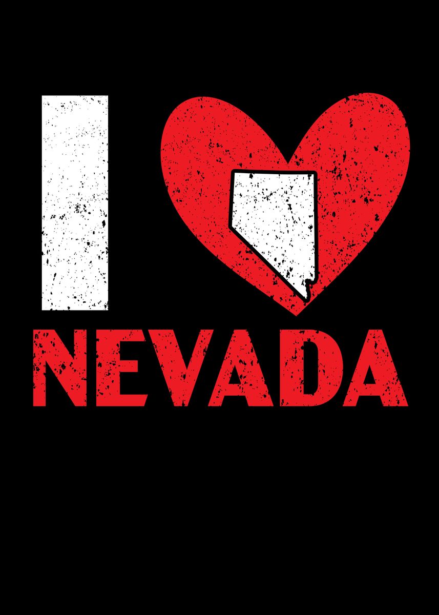 'I Love Nevada USA America' Poster by NAO | Displate