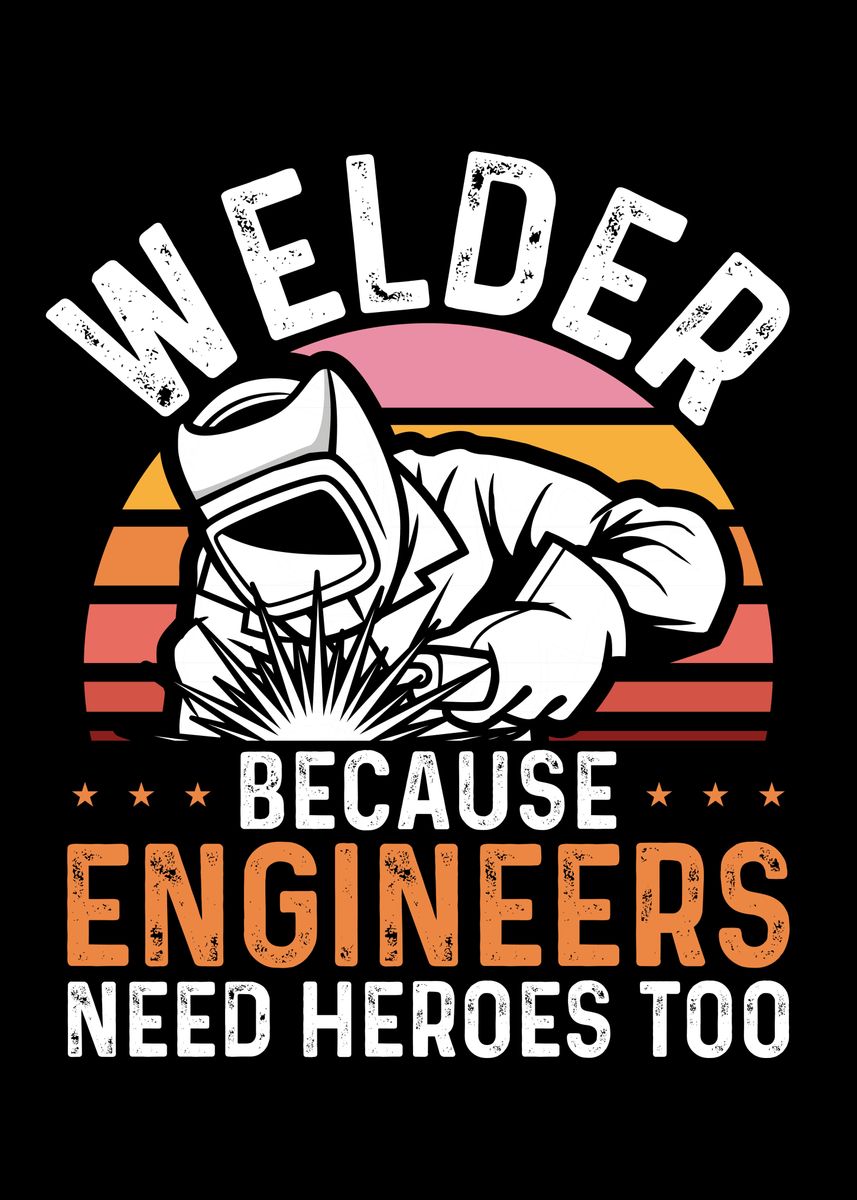 'Welder hero' Poster by BeMi | Displate