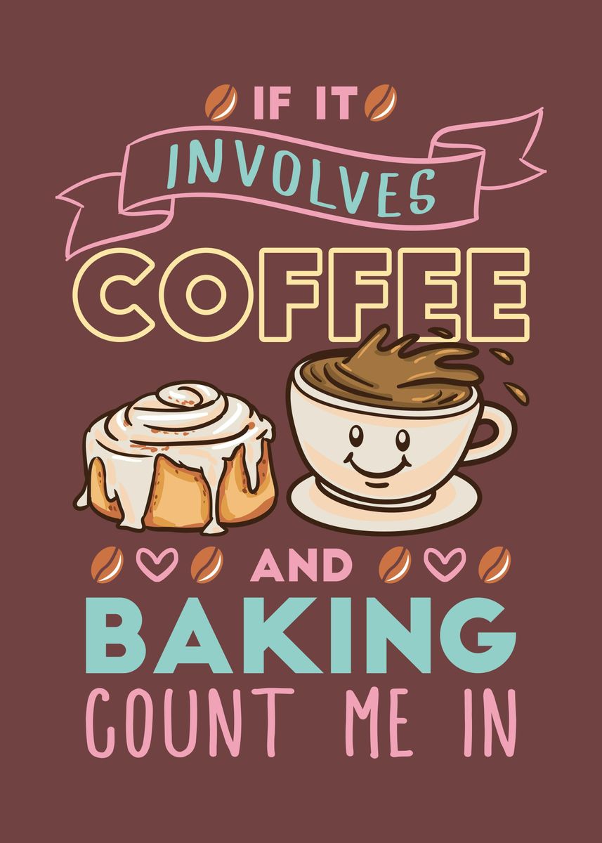 funny-coffee-and-baking-poster-by-queerappear-displate