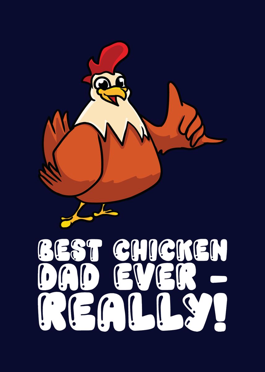 'Best Chicken Dad Ever' Poster by MzumO Displate