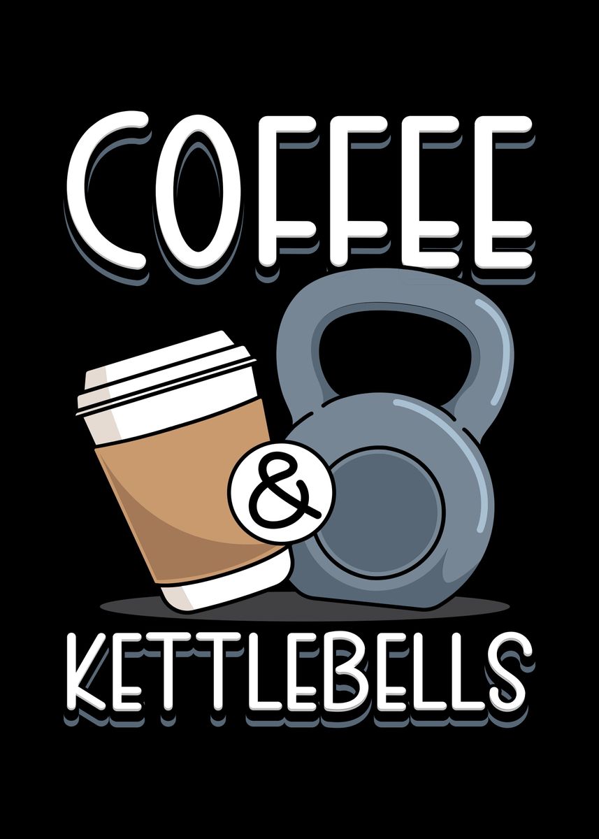 Coffee Kettlebells Poster By Uwe Seibert Displate
