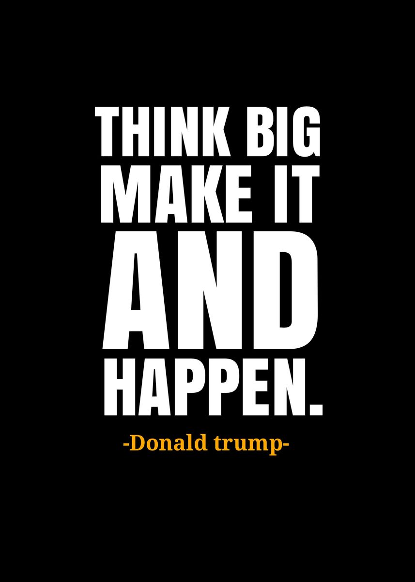 Donald Trump Quotes Poster By Dims Displate