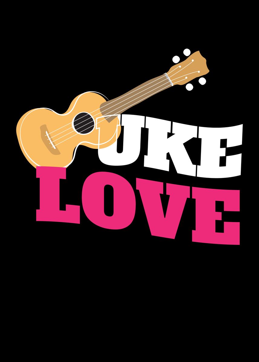 'Uke Love Ukulele Guitar' Poster, picture, metal print, paint by Mooon