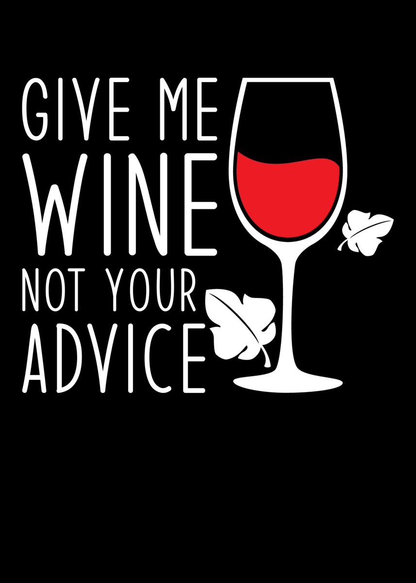 'Wine Saying funny Red Wine' Poster by schmugo Displate