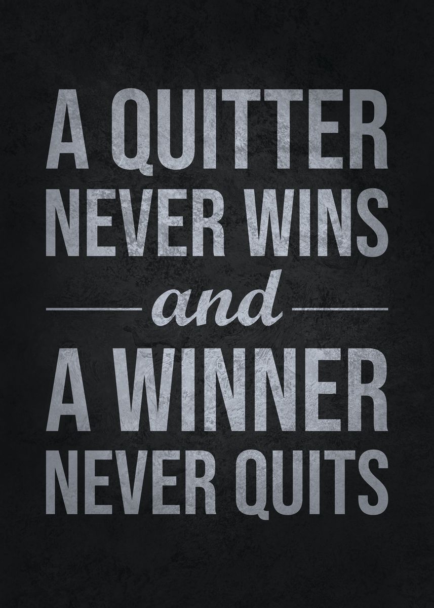 'Quitter vs Winner' Poster, picture, metal print, paint by CHAN | Displate