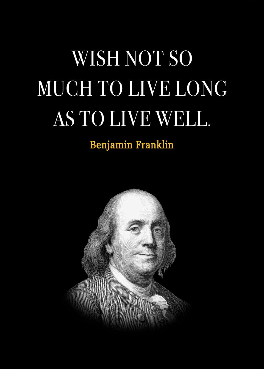 'Benjamin Franklin Quotes' Poster by Nick Lopez | Displate