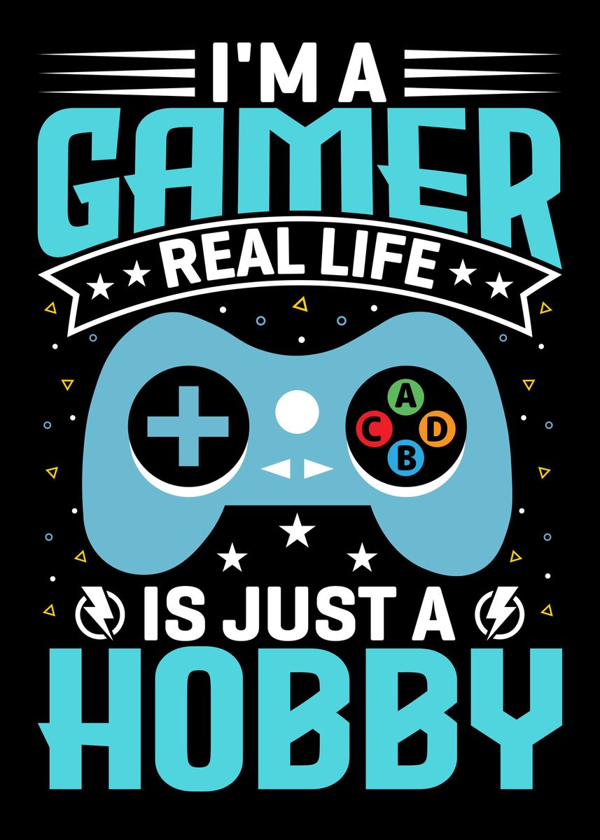 'Gamer Life' Poster, picture, metal print, paint by Tom Cage | Displate