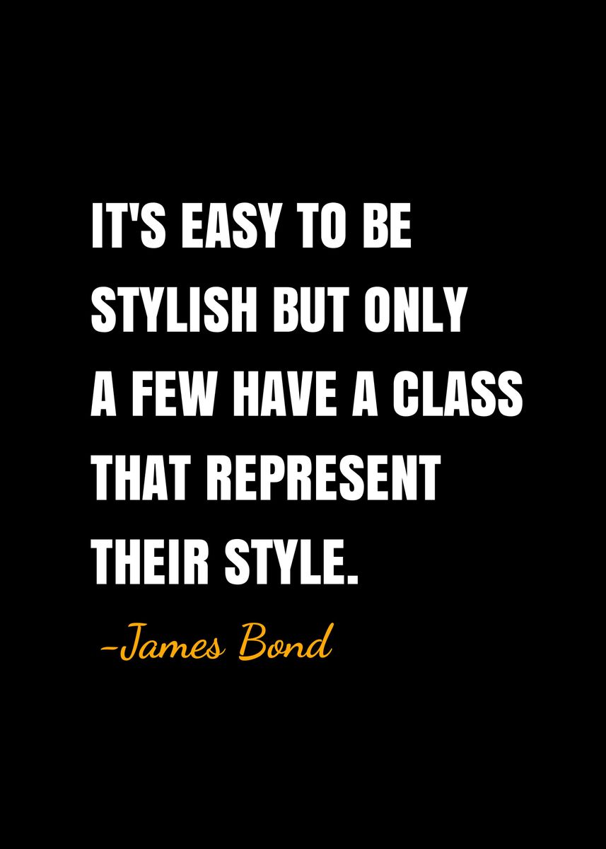 'James bond quotes ' Poster, picture, metal print, paint by DIMS | Displate