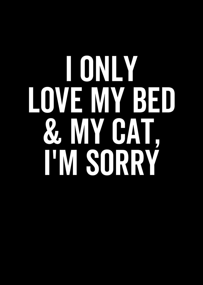 'I Only Love My Bed and My' Poster by Francois Ringuette Displate