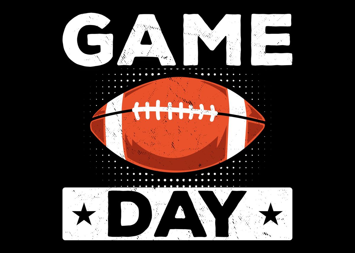 'Football Game Day' Poster by professionaldesigns Displate