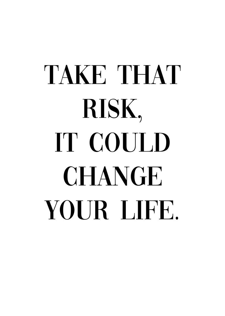 'Take Risk Life Success' Poster, picture, metal print, paint by ...